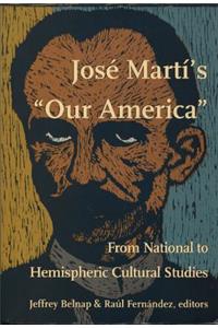 José Martí's Our America