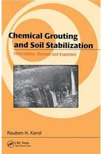 Chemical Grouting And Soil Stabilization, Revised And Expanded