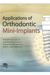 Applications of Orthodontic Mini-Implants