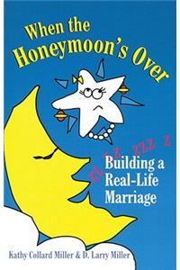 When The Honeymoon's Over