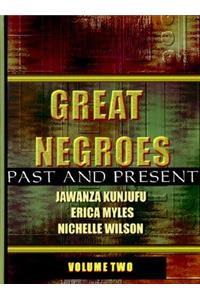 Great Negroes: Past and Present