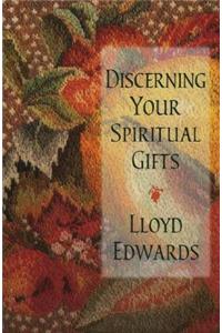 Discerning Your Spiritual Gifts