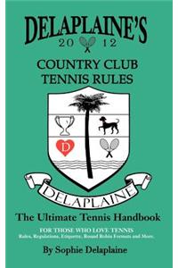 Delaplaine's Country Club Tennis Rules