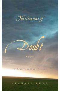 The Seasons of Doubt