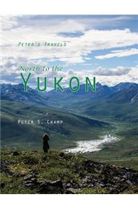 North to the Yukon