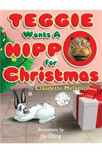 Teggie Wants a Hippo for Christmas