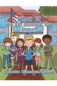 What If We All Learned the Same?