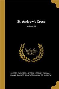 St. Andrew's Cross; Volume 35