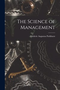 Science of Management [microform]
