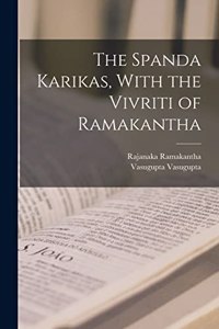 Spanda Karikas, With the Vivriti of Ramakantha