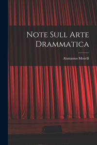Note Sull Arte Drammatica