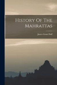 History Of The Mahrattas