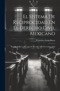 Sistema De Reciprocidad En El Derecho Civil Mexicano