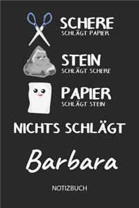 Nichts schlägt - Barbara - Notizbuch