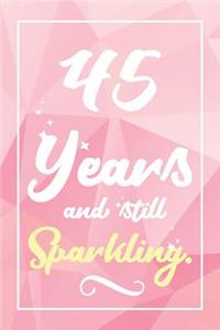 45 Years And Still Sparkling