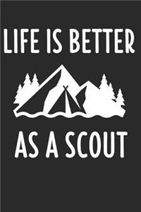 Life Is Better As A Scout