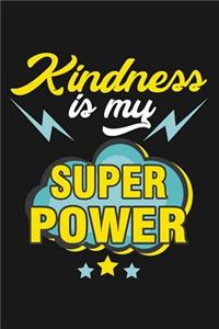 Kindness is my super power