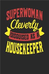 Superwoman Cleverly Disguised As A Housekeeper
