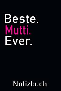 Beste Mutti Ever Notizbuch