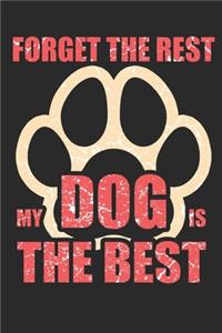 Forget the rest my dog is the best