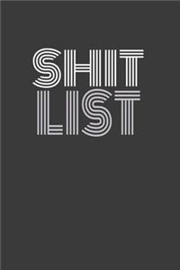 Shit List