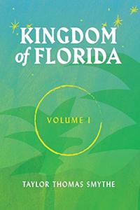 Kingdom of Florida, Volume 1