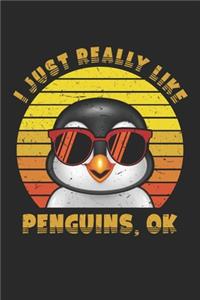 I Just Really Like Penguins Ok