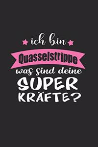 Ich Bin Quasselstrippe Was Sind Deine Superkräfte?