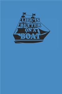 Life Is Better on a Boat
