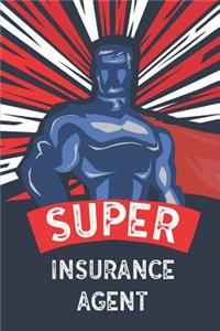 Super Insurance Agent