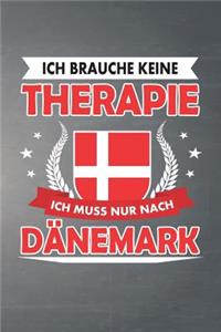 Ich brauche keine Therapie ich muss nur nach Dänemark