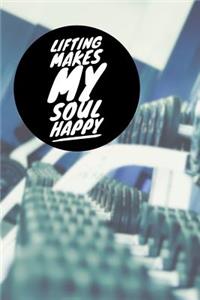 Lifting Makes My Soul Happy