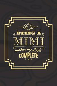 Being a Mimi Makes My Life Complete
