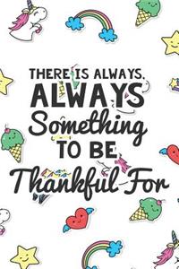 There Is Always Something to Be Thankful for