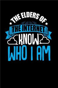 The Elders of the Internet Know Who I am