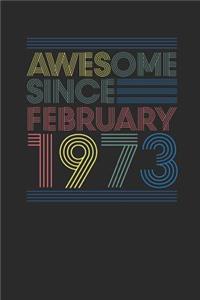 Awesome Since February 1973: Small Lined Notebook - Happy Birthday Gift or Happy Anniversary Gift Idea