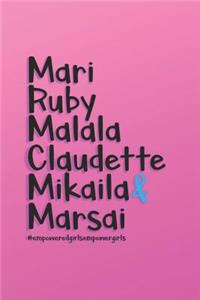 Mari Ruby Malala Claudette Mikaila & Marsai #empoweredgirlsempowergirls