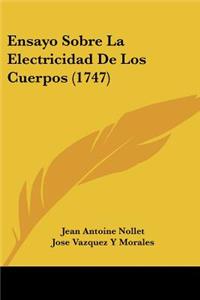 Ensayo Sobre La Electricidad De Los Cuerpos (1747)