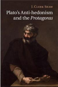 Plato's Anti-Hedonism and the Protagoras