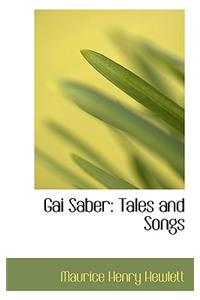 Gai Saber: Tales and Songs