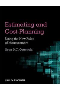 Estimating and Cost Planning Using the New Rules of Measurement