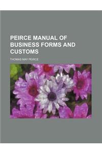 Peirce Manual of Business Forms and Customs