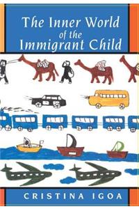 The Inner World of the Immigrant Child