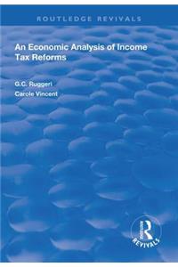Economic Analysis of Income Tax Reforms