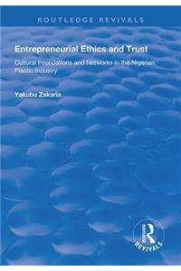 Entrepreneurial Ethics and Trust