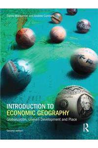 Introduction to Economic Geography: Globalization, Uneven Development and Place