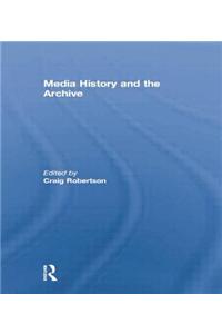 Media History and the Archive