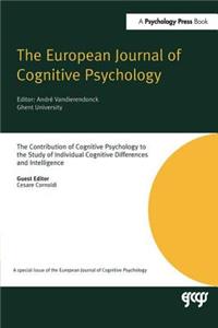 Contribution of Cognitive Psychology to the Study of Individual Cognitive Differences and Intelligence