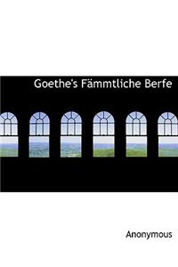 Goethe's F Mmtliche Berfe