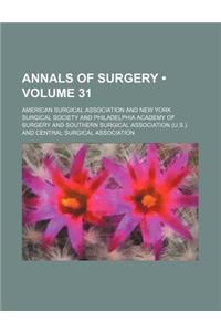Annals of Surgery (Volume 31)